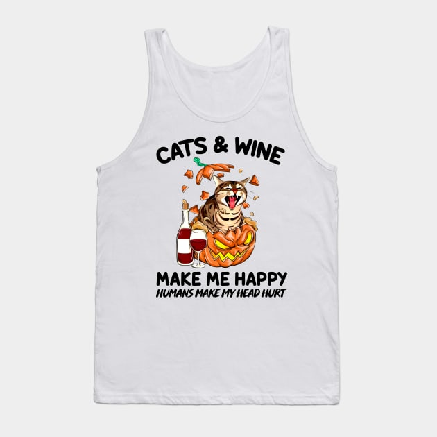 Cat & Wine Make Me Happy Humans Make My Head Hurt T-shirt Tank Top by kimmygoderteart